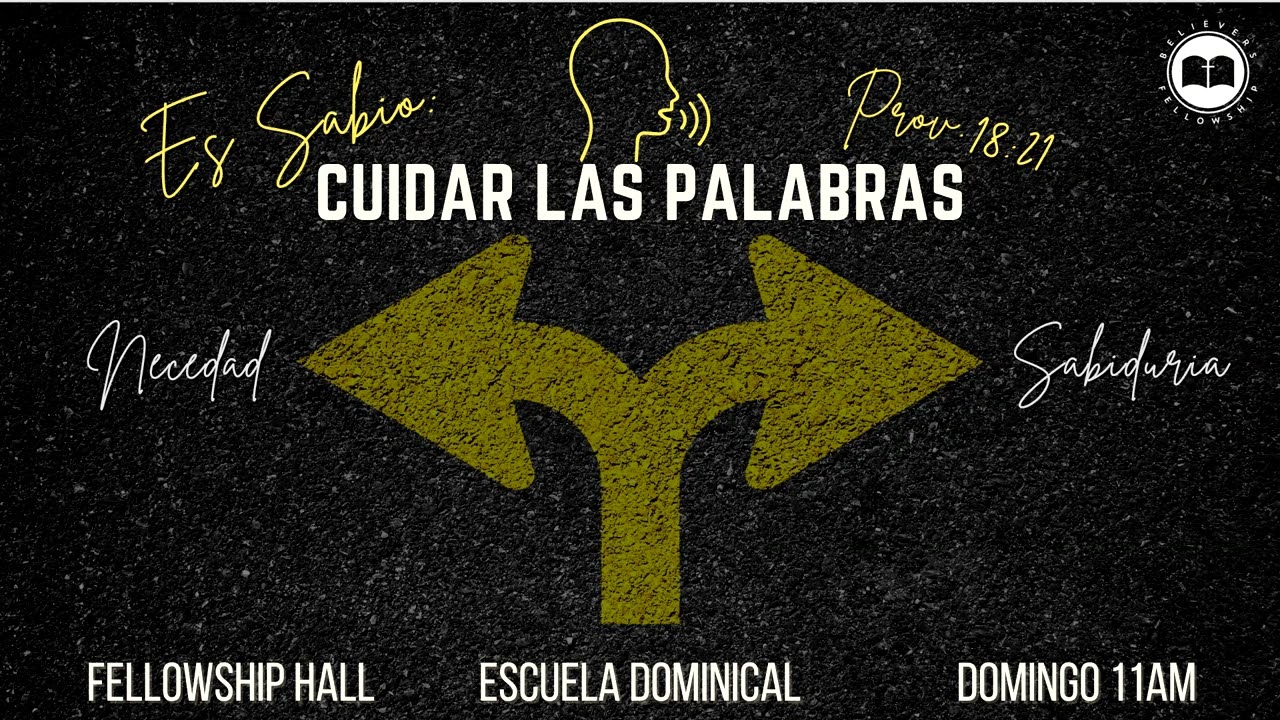 08 - Es sabio cuidar tus palabras | Prv. 18:21