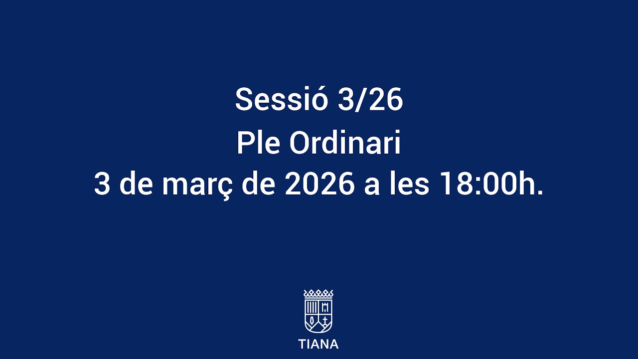Sessió 3/26 Ordinària de Ple Municipal de 3 de març de 2026