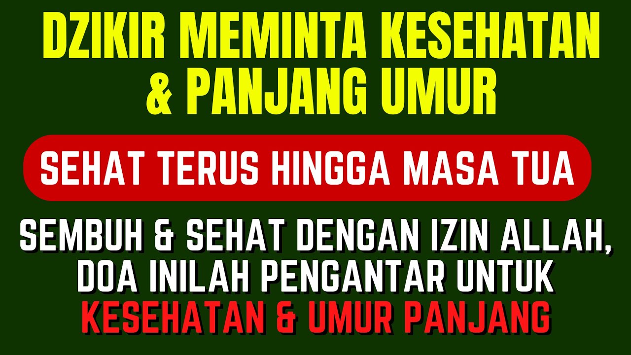 🔴DOA PANJANG UMUR DAN SEHAT SELALU🔴Doa Meminta Kesembuhan Segala Penyakit, Doa Meminta Kesehatan