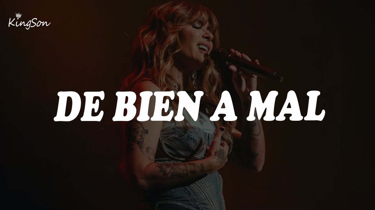 Kany Garc&iacute;a - De Bien a Mal (Letra)