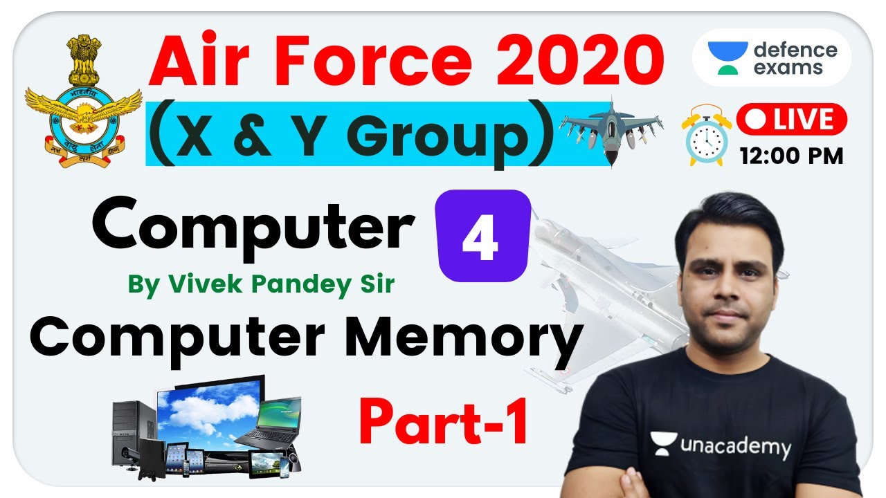 12:00 PM - Air Force 2020 X & Y Group | Computer by Vivek Pandey Sir | Computer Memory (Part -1)