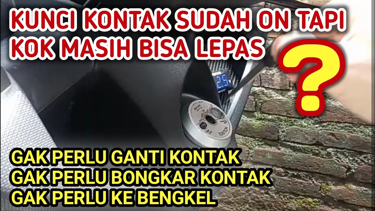 Cara memperbaiki tanpa biaya. KUNCI KONTAK DOL , KUNCI KONTAK LOS.