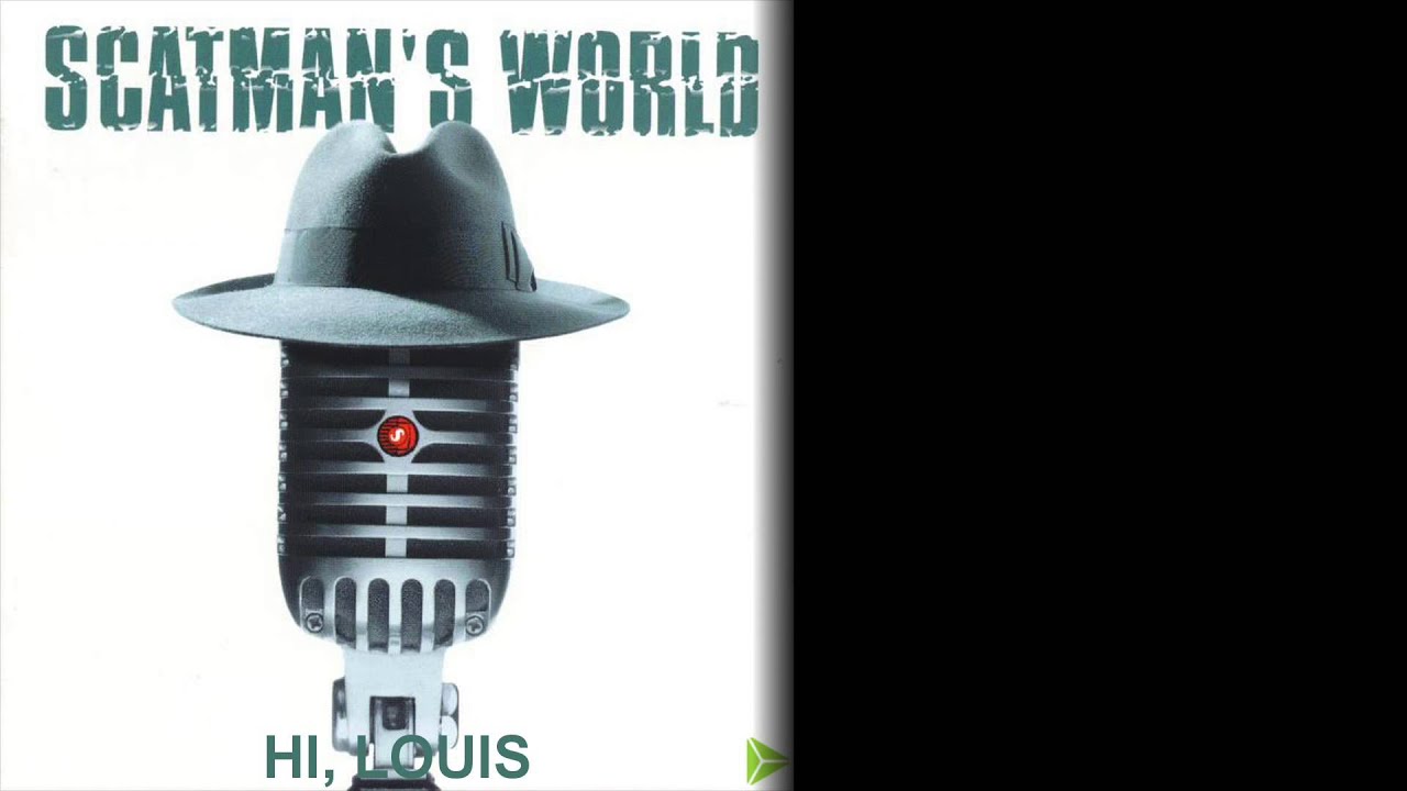 Hi, Louis - Scatman John