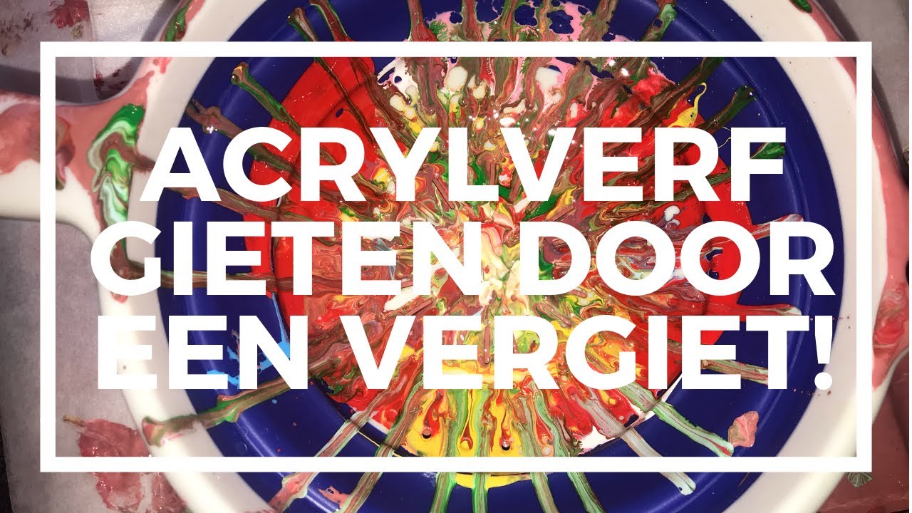 #149 ACRYL GIETEN DOOR EEN VERGIET!