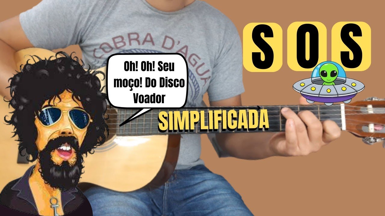Como Tocar  S.O.S. (DISCO VOADOR) Raul Seixas Sem Pestana Simplificada