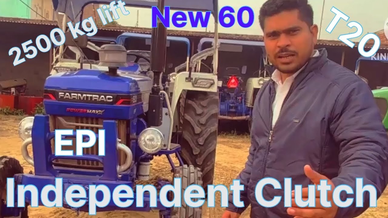 2025 New Farmtrac 60 Powermaxx T20 2500kg Lift, Independent Clutch