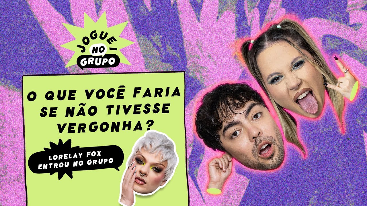 O Que Você Faria Se Não Tivessem Vergonha com Lorelay Fox - Joguei no Grupo