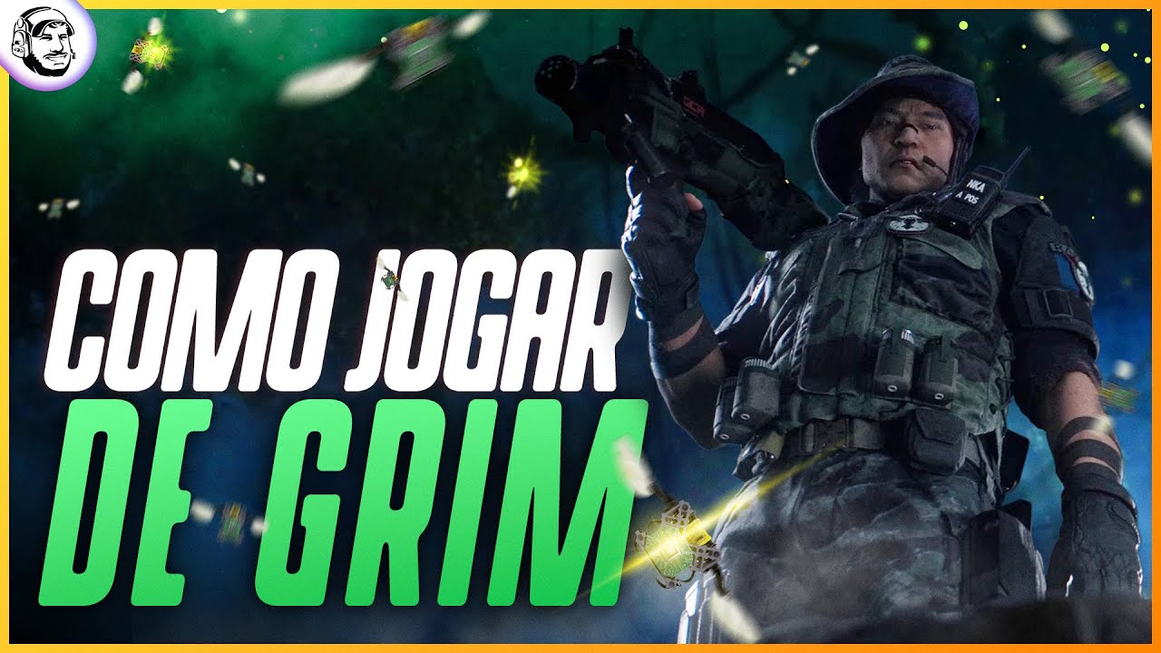 GUIA PR&Aacute;TICO DE GRIM NA RANKED! || RAINBOW SIX SIEGE