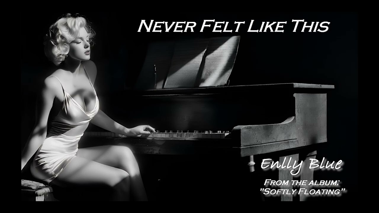 Never Felt Like This | Enlly Blue (from the album 