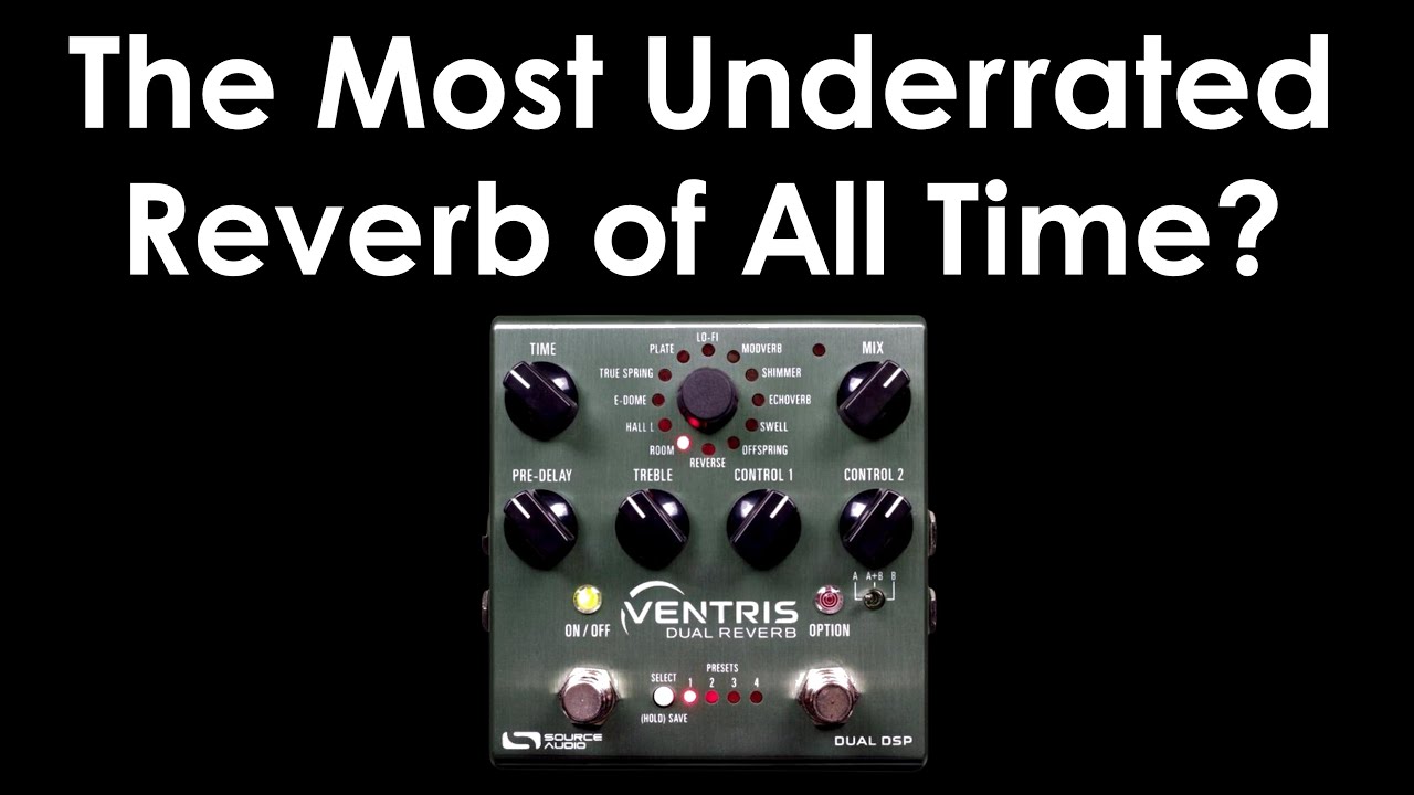 Ventris Dual Reverb by Source Audio Demo