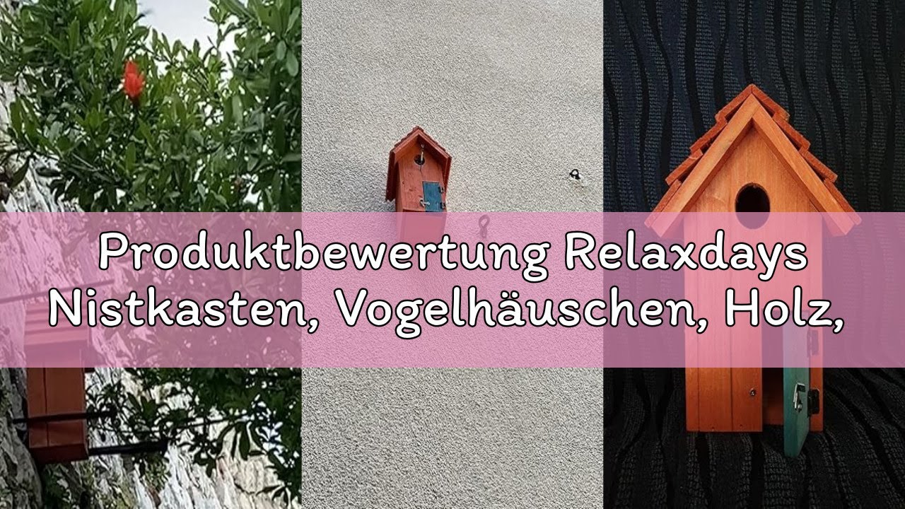 Produktbewertung Relaxdays Nistkasten, Vogelhäuschen, Holz, Tür, aufhängen, kleines Flugloch, Singvö