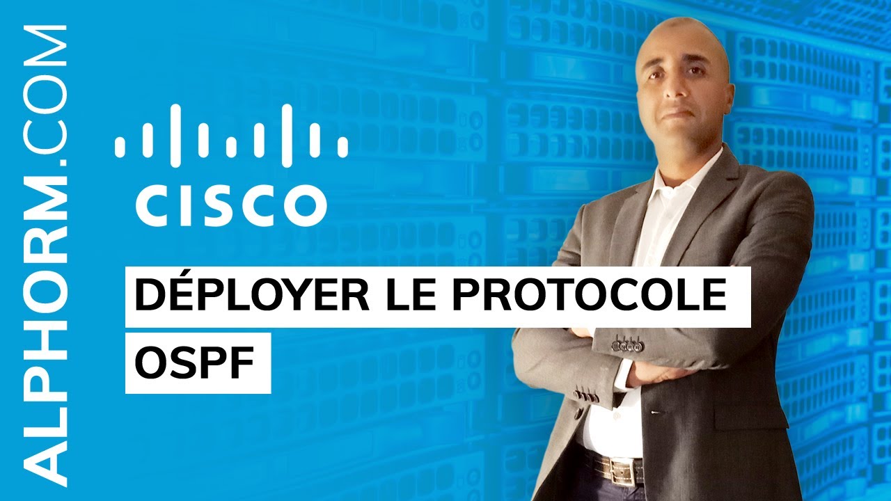 Formation Mettre en oeuvre Cisco MPLS : L'essentiel | Déployer le protocole OSPF
