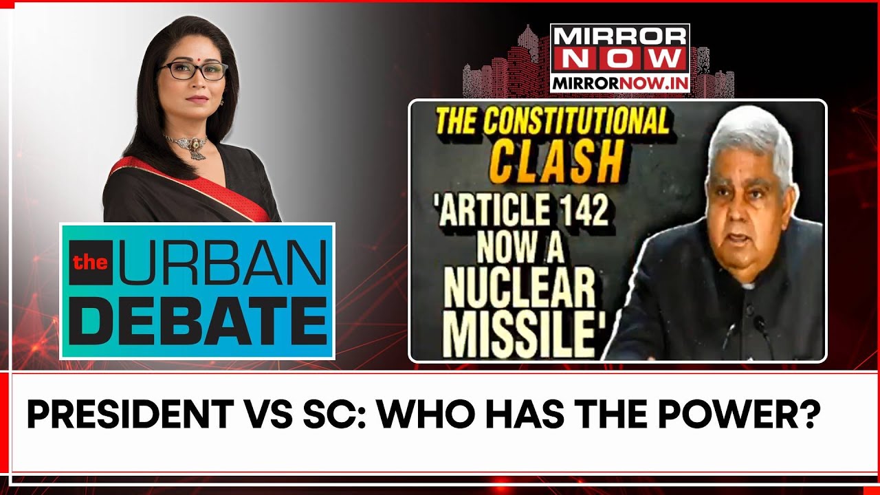 SC Draws 'Deadline': The Big Constitutional Clash; Top Legal Eagle Counters Dhankhar | Urban Debate