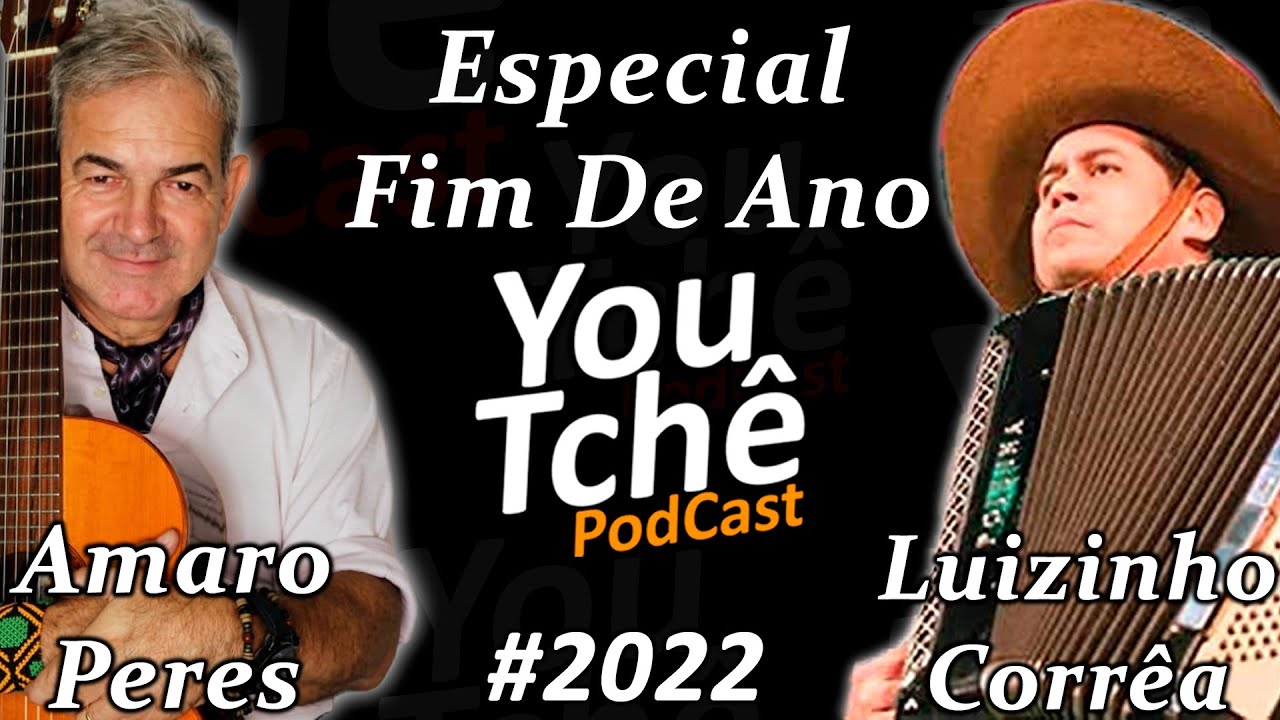 ESPECIAL FIM DE ANO 2022 - YouTchê PodCast