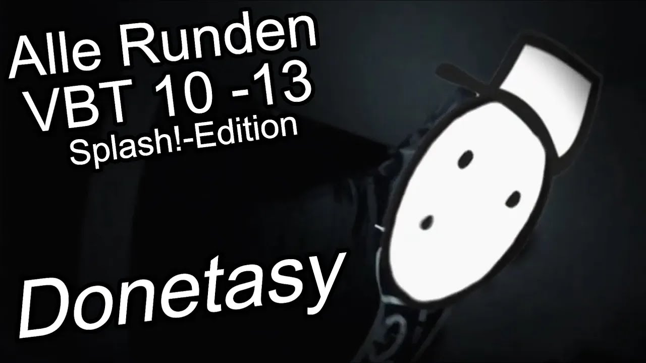 Donetasy:VBT 2010-2013 Splash!-Edition Alle Runden!