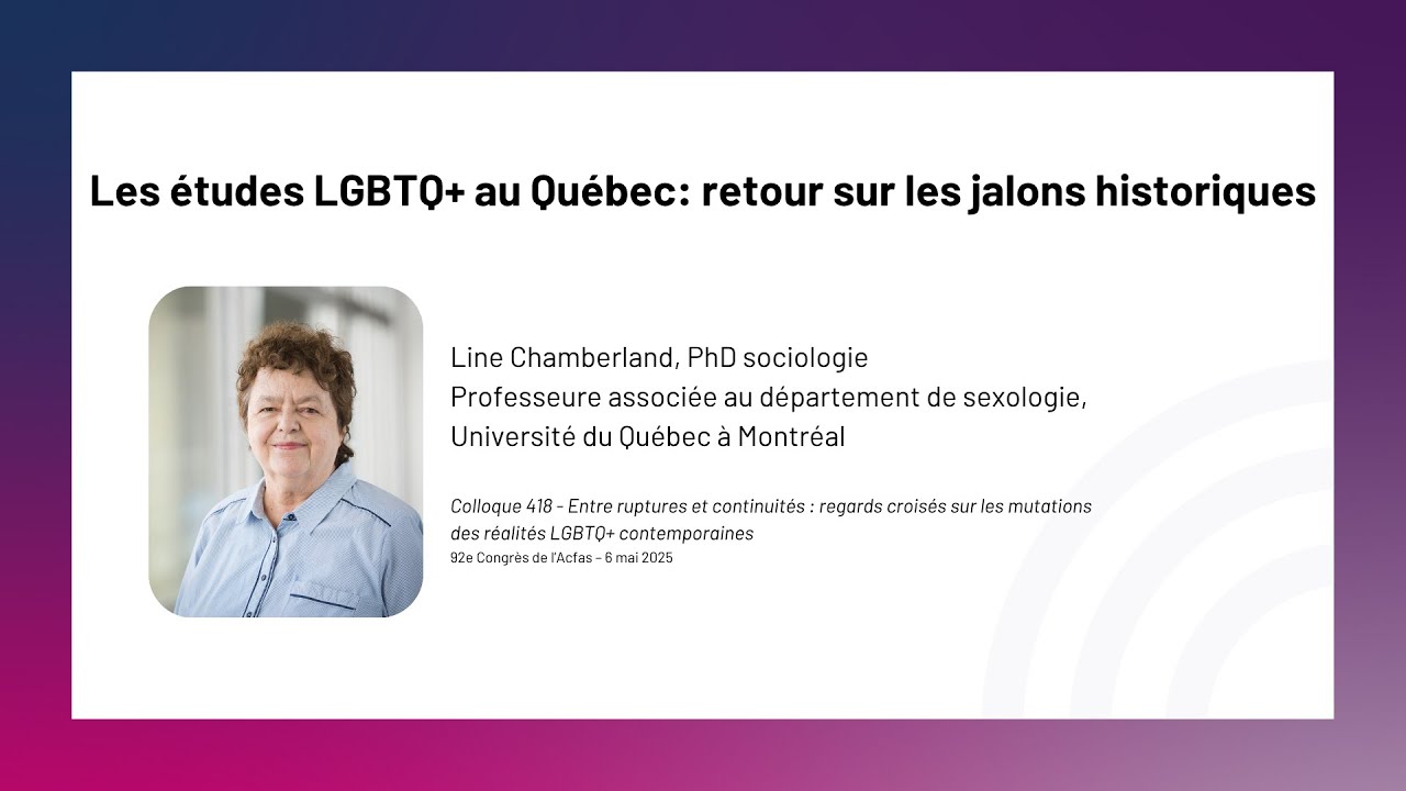 Les études LGBTQ+ au Québec : retour sur les jalons historiques – 92e Congrès de l'Acfas