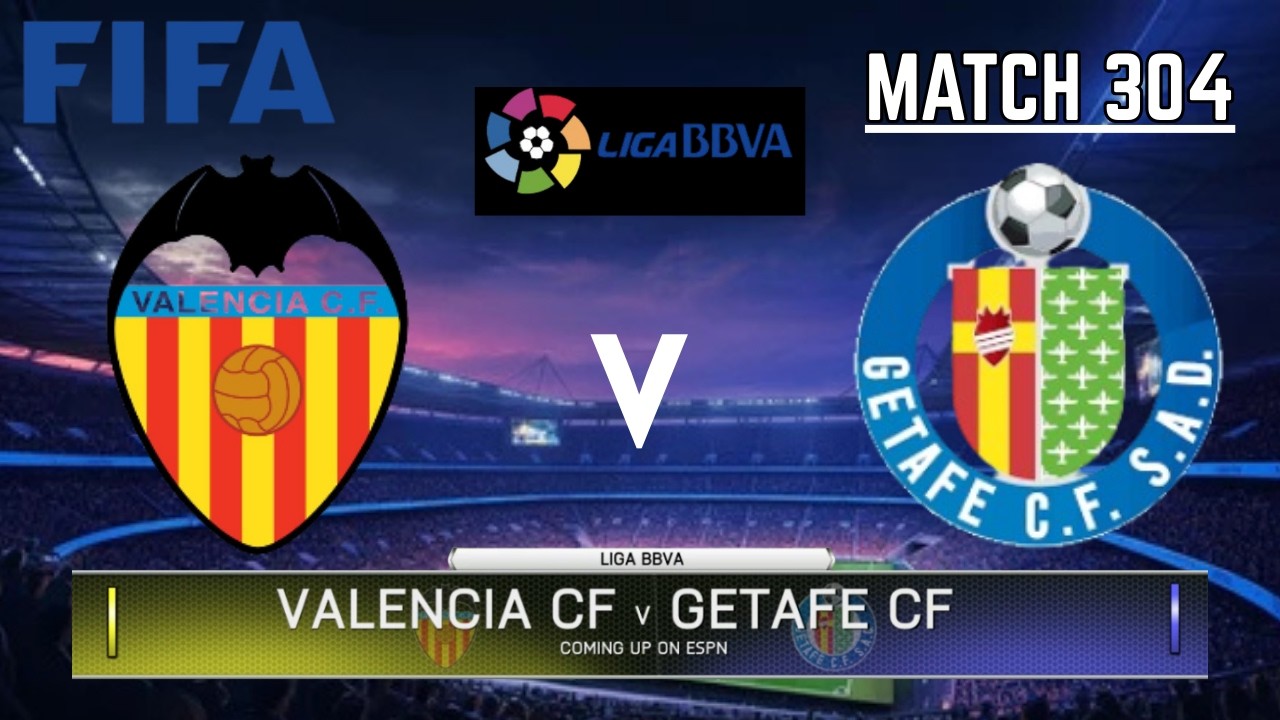 VALENCIA CF VS GETAFE CF - La Liga / Liga BBVA 2025-2026 | Match 304 | FIFA 14