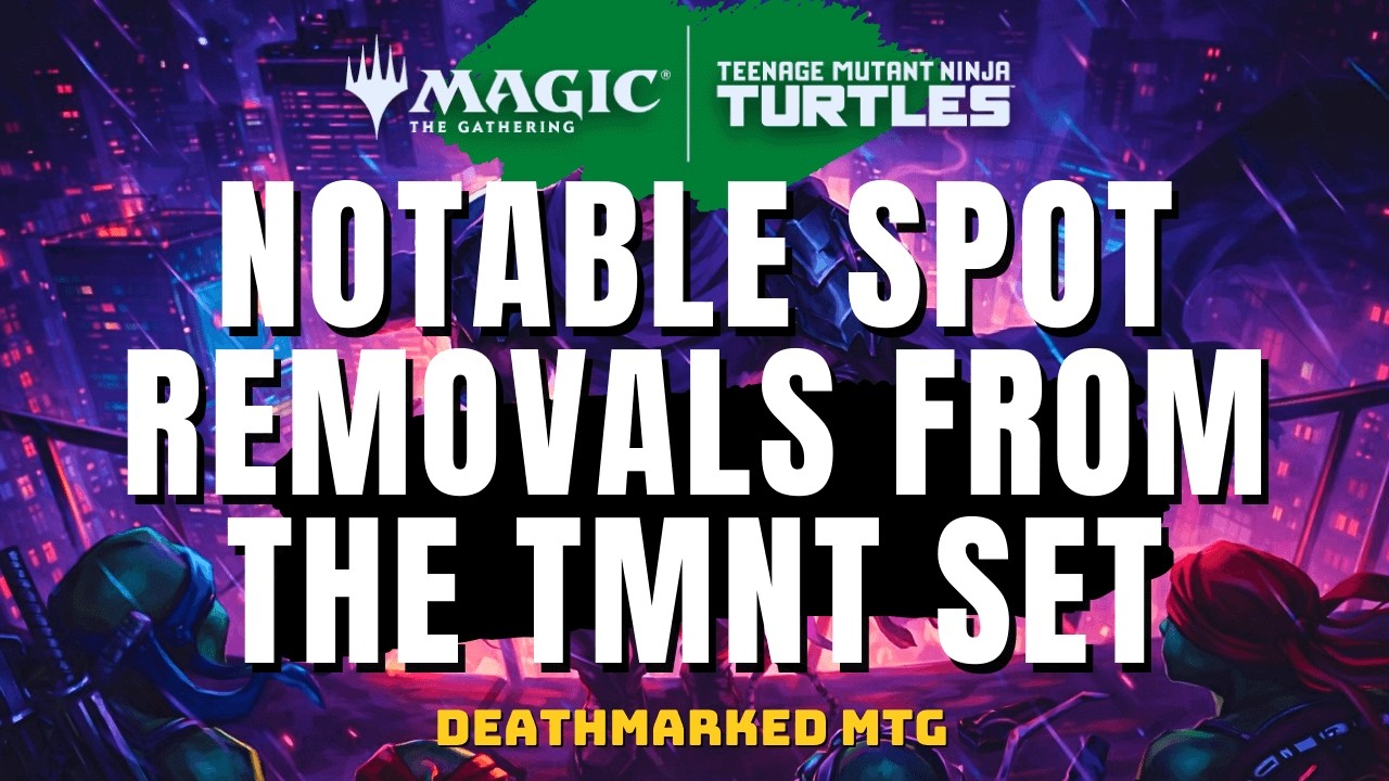#MTGTCG The Notable Spot Removals from the Teenage Mutant Ninja Turtles Set.