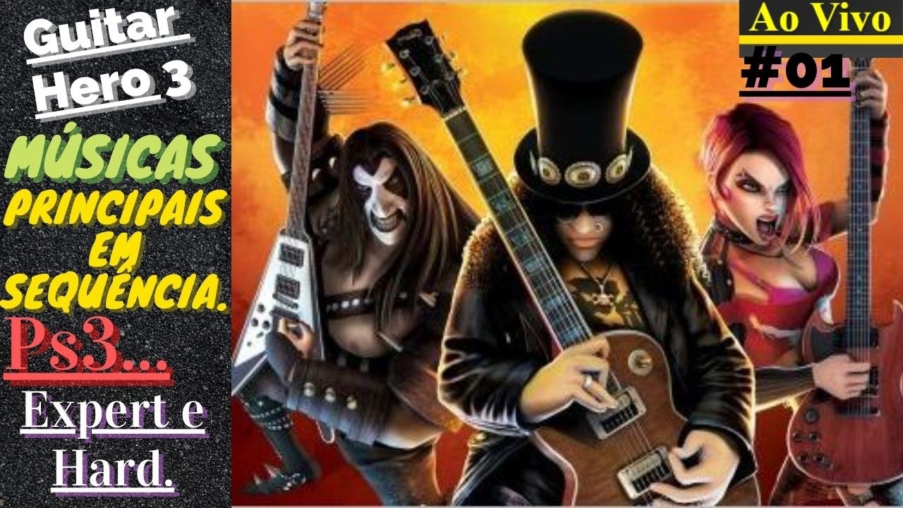 [Ao Vivo/Live] - Guitar Hero 3 - (Ps3) - Expert e Hard - Músicas Principais.✓