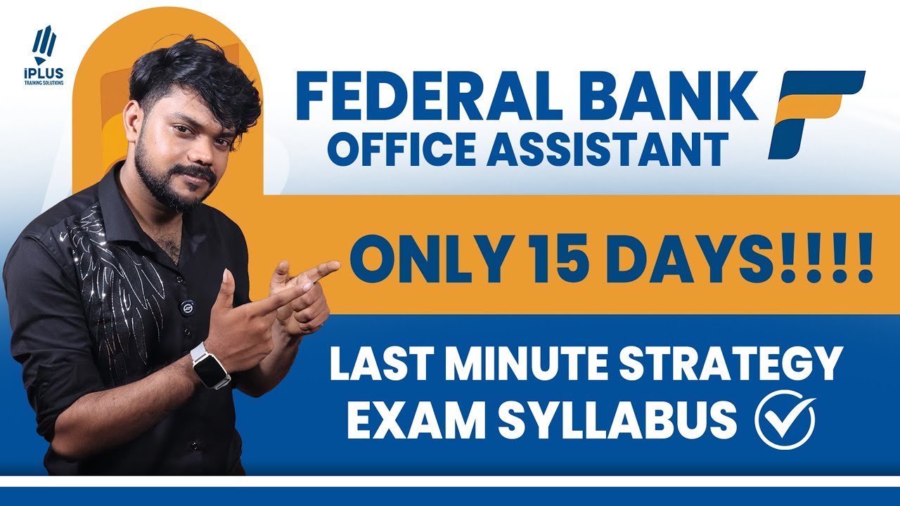 Federal Bank Office Assistant | Last Minute Strategy | Syllabus | iPlus TS