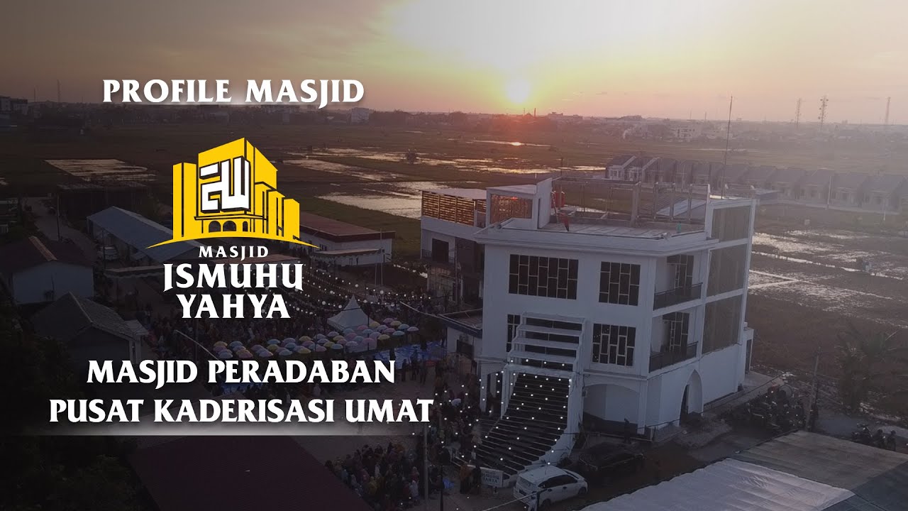 PROFILE MASJID ISMUHU YAHYA