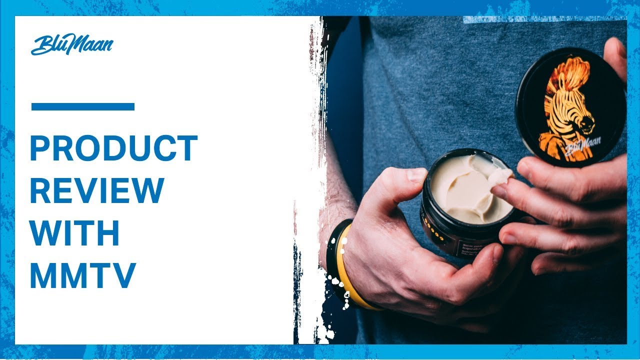 BluMaan Product Review w/ ModernManTV | Cavalier Heavy Clay