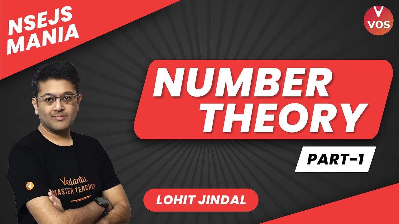 NSEJS Mania 2021 | NUMBER THEORY Part - 1 | NSEJS 2021 Exam| NSEJS Preparation| Lohit Jindal | VOS