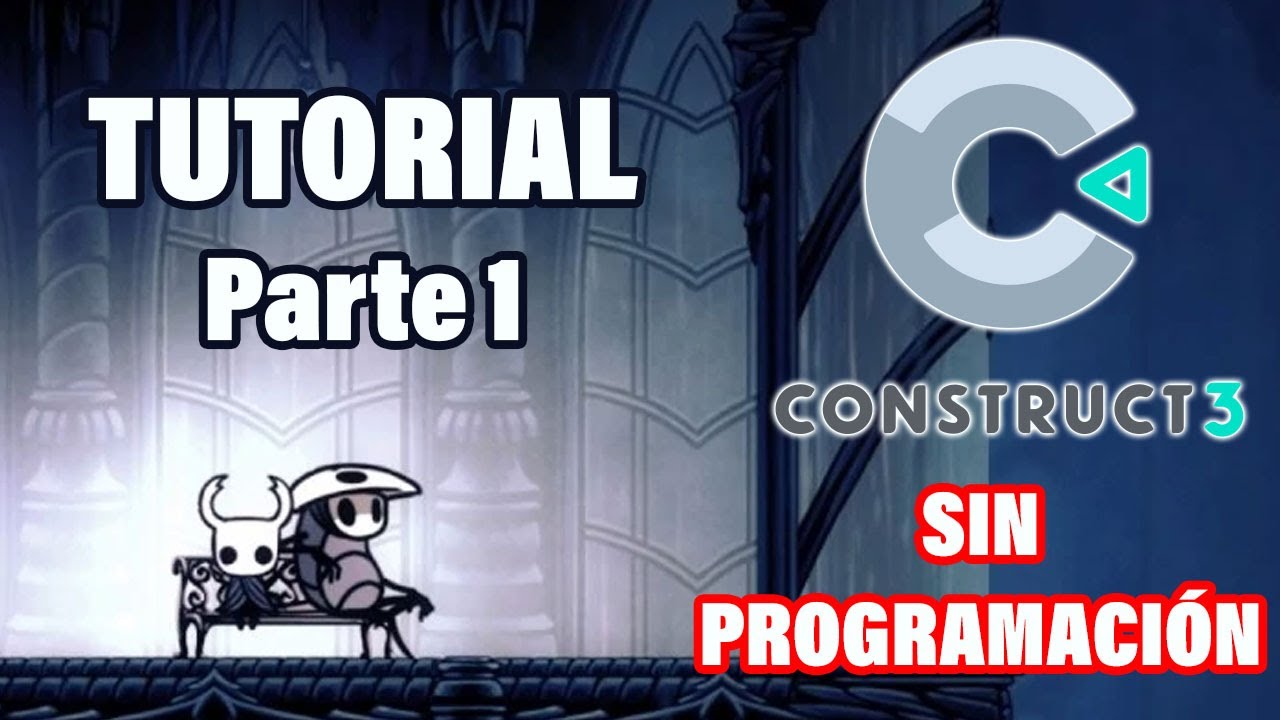 CONSTRUCT 3 Tutorial ESPAÑOL | Como HACER UN VIDEOJUEGO sin programación | Plataformas 2D | Parte 1