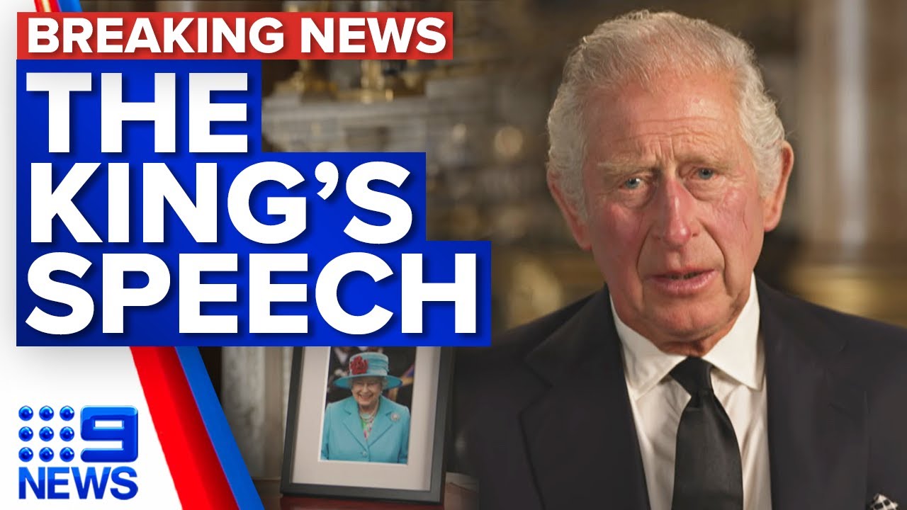 King Charles III delivers first speech after the death of Queen Elizabeth II | 9 News Australia