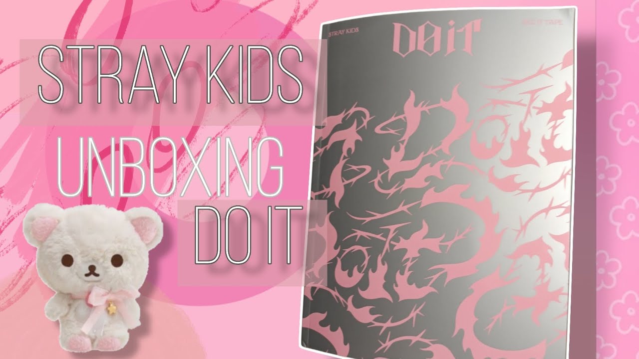 STRAY KIDS DO IT|ALBUM UNBOXING|неудачная распаковка альбома😭