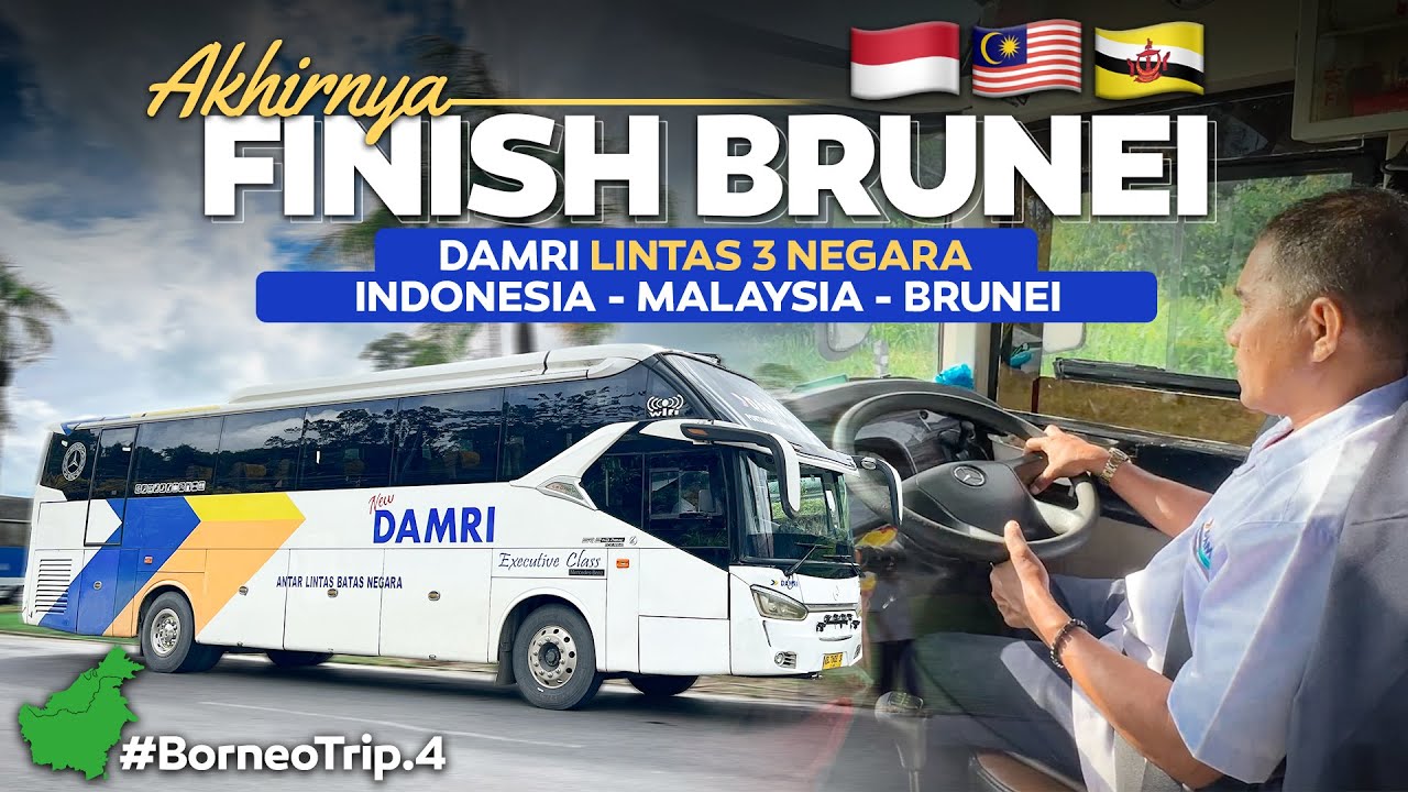 BORNEO - Eps.4 | FINISH BRUNEI ‼️ Indonesia - Brunei Naik Bus Damri 27 Jam Perjalanan.