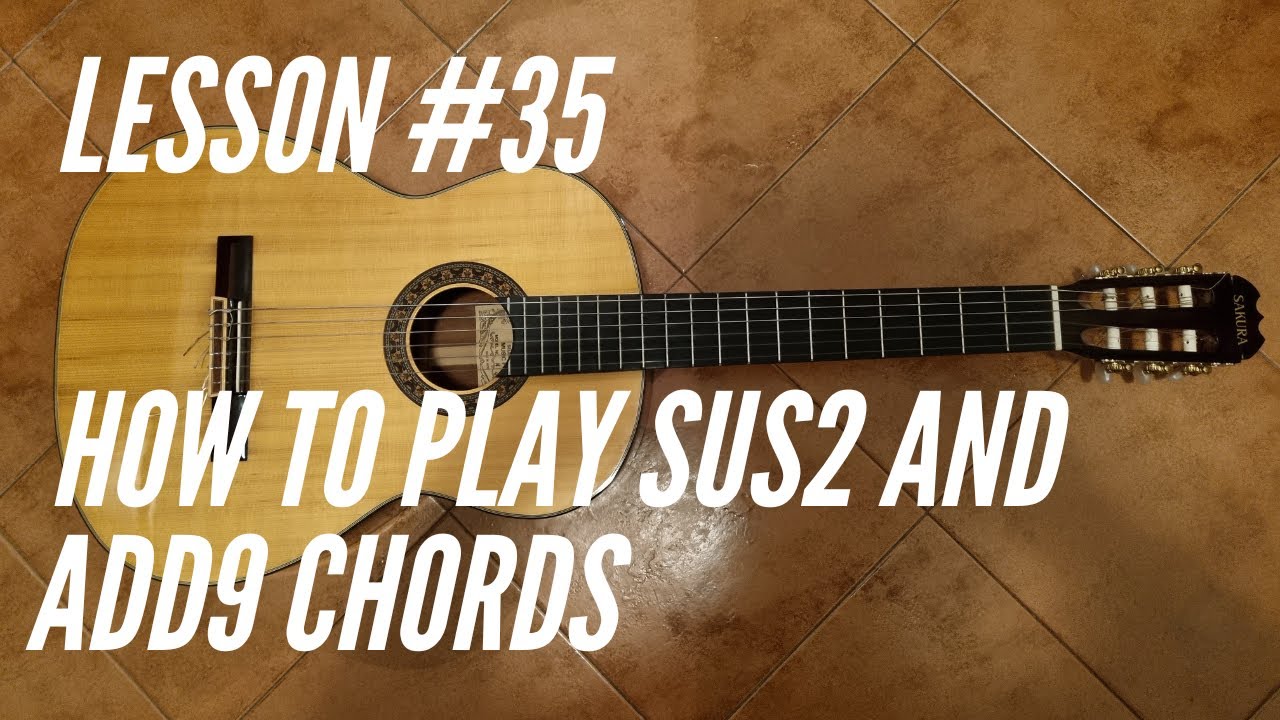 Guitar for beginners #35 - How to play sus2 and add9 chords