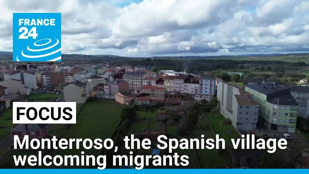 Monterroso: The Spanish village welcoming migrants with open arms • FRANCE 24 English