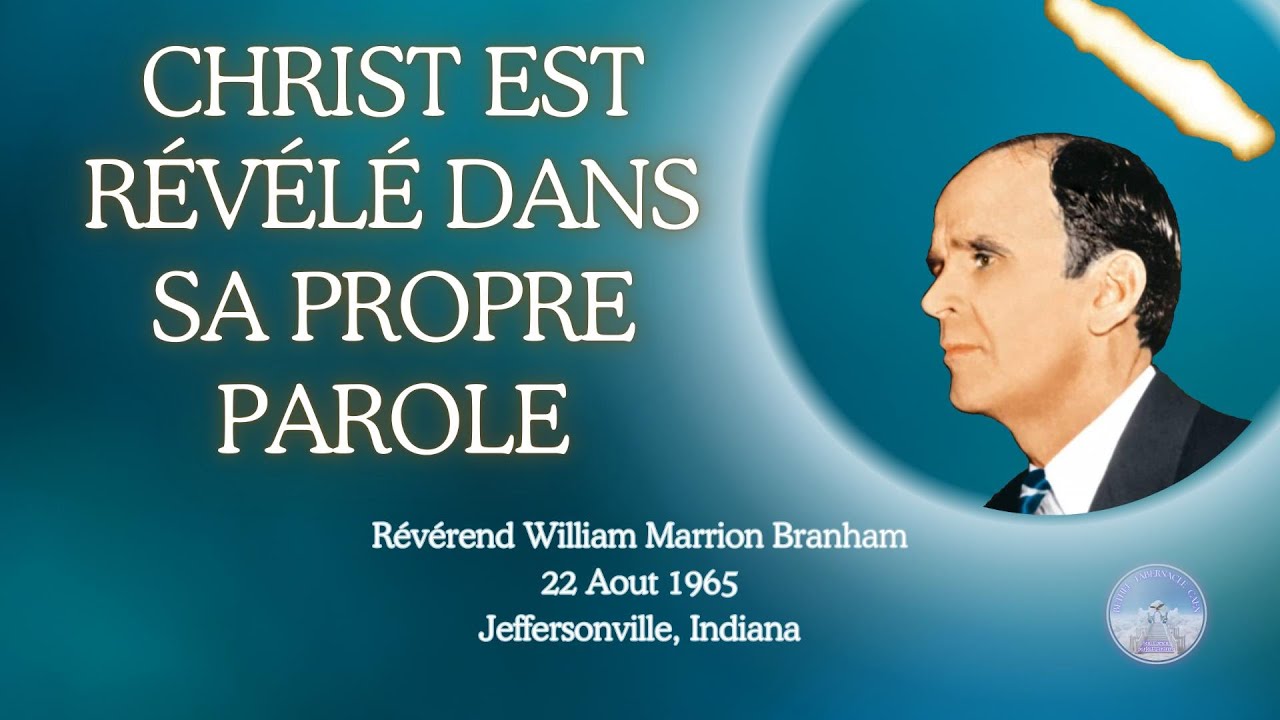 Christ est révélé dans sa propre Parole, William Marrion Branham, 65-0822 #williammarrionbranham