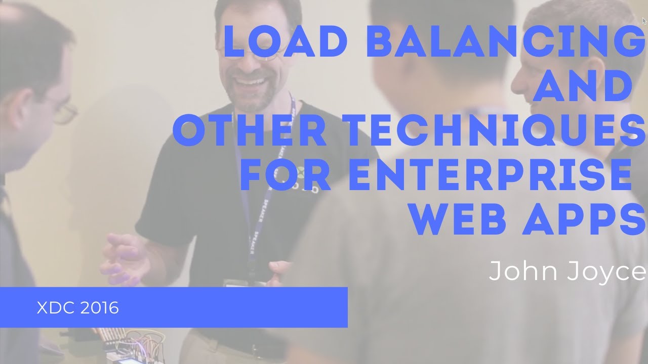 Load Balancing and Other Techniques for Enterprise Web Apps