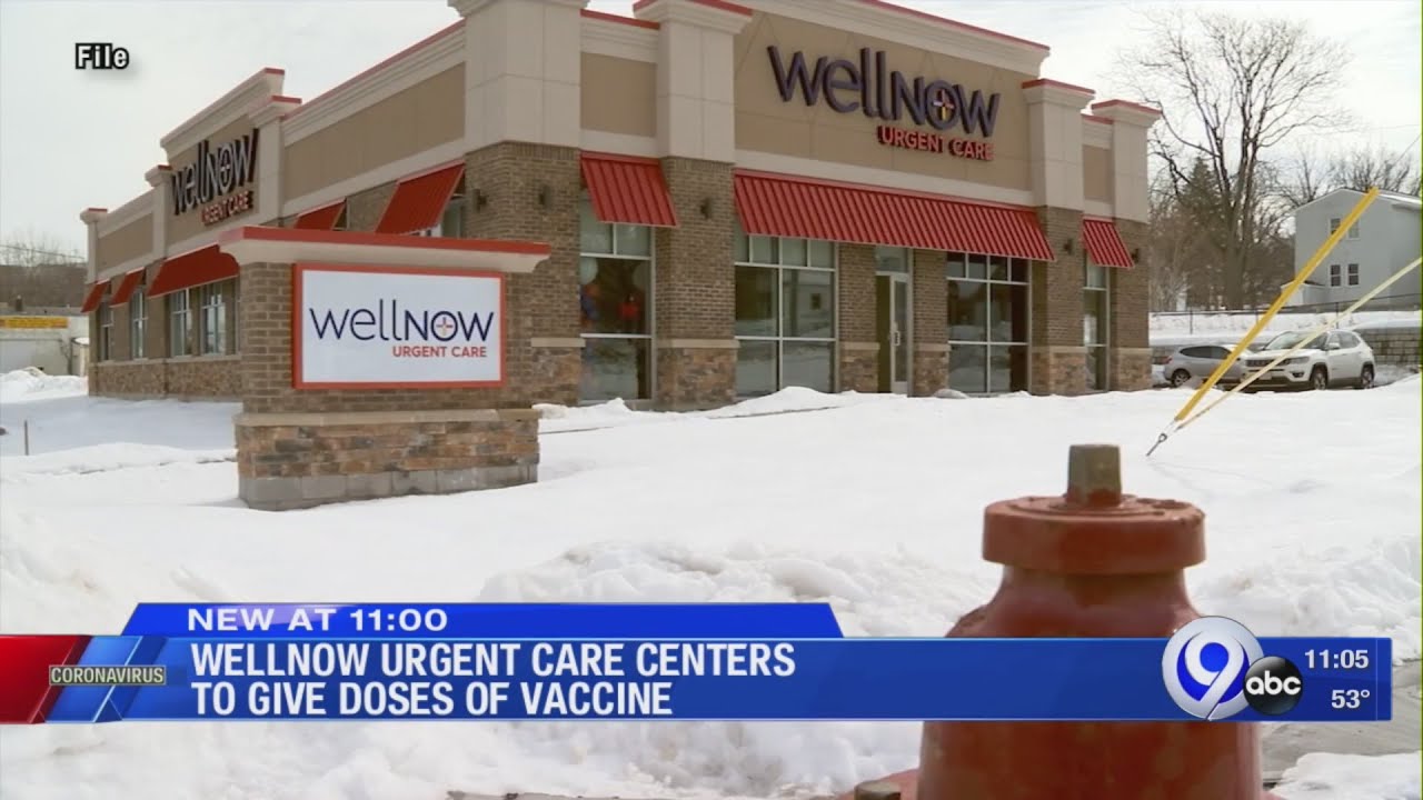 WellNow Urgent Care centers to give doses of COVID-19 vaccine