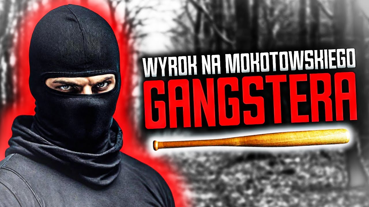 Wyrok na Mokotowskiego Gangstera