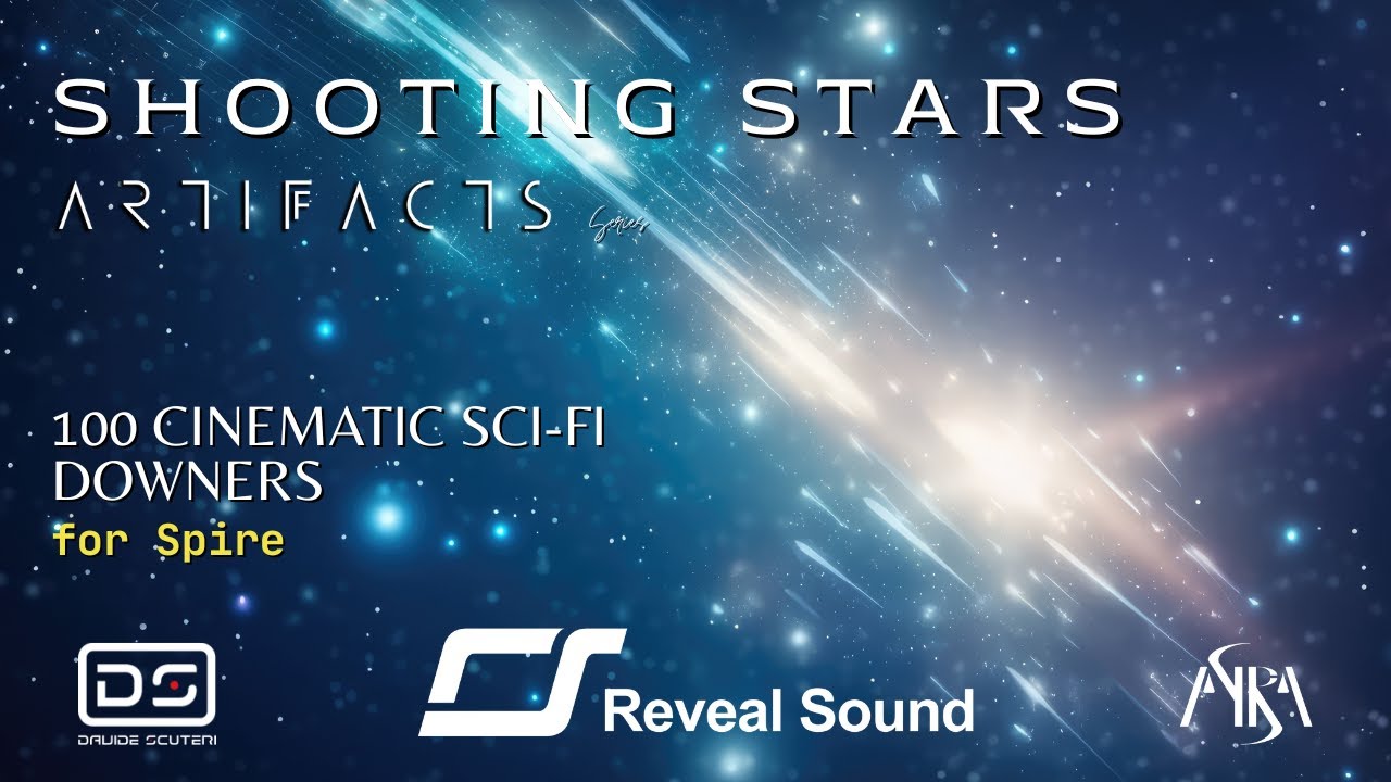 Shooting Stars (Artifacts series) for Reveal Sound Spire | 100 Cinematic Sci-Fi Downer FXs sounds