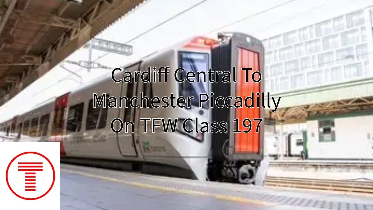 Cardiff Central To Manchester Piccadilly!!!