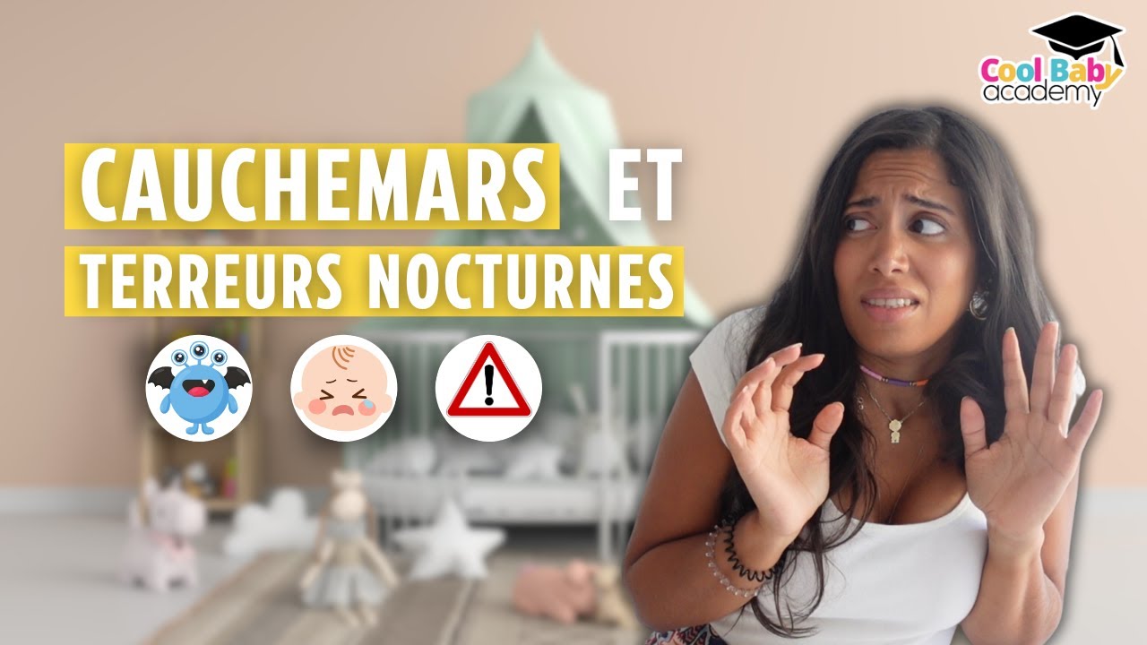 Tout savoir sur les cauchemars et terreurs nocturnes de ton bébé