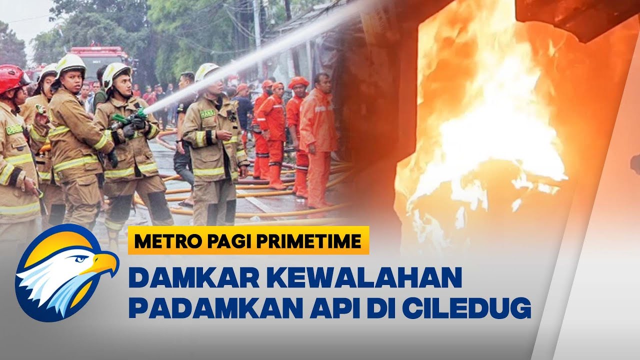 Damkar Kesulitan Jinakkan Api Gudang di Ciledug - [Metro Pagi Primetime]