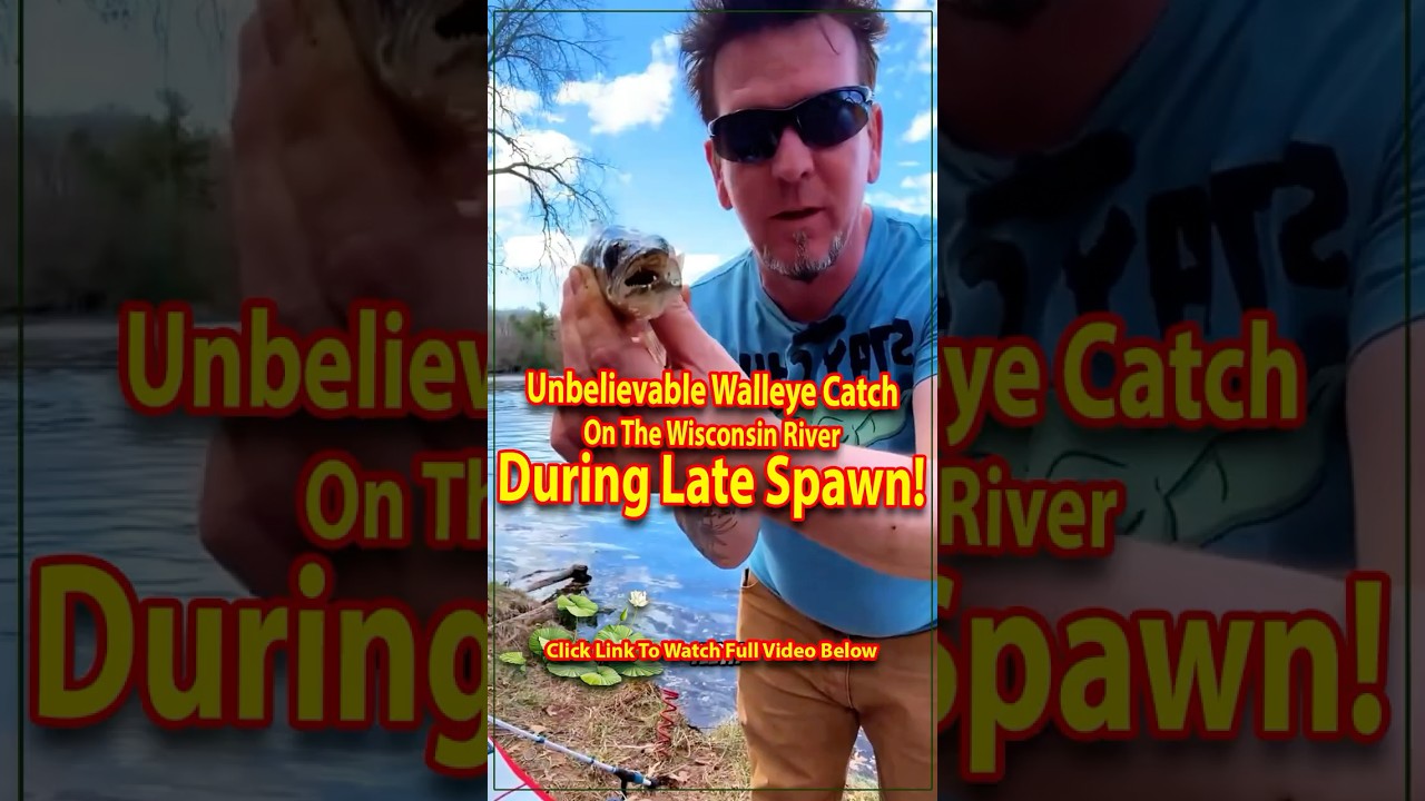 Unbelievable Walleye Catch on the Wisconsin River During Late Spawn! 🎣🐟