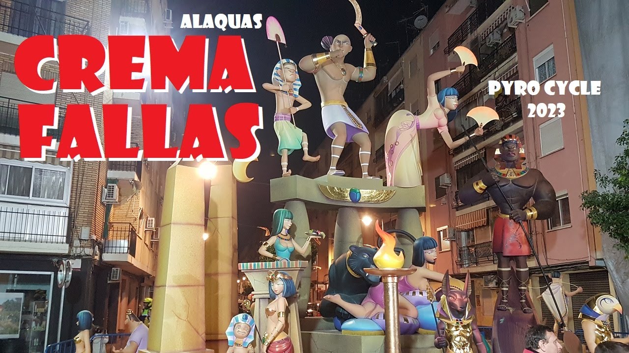 Crema Fallas  Las Fallas Alaquas 2023