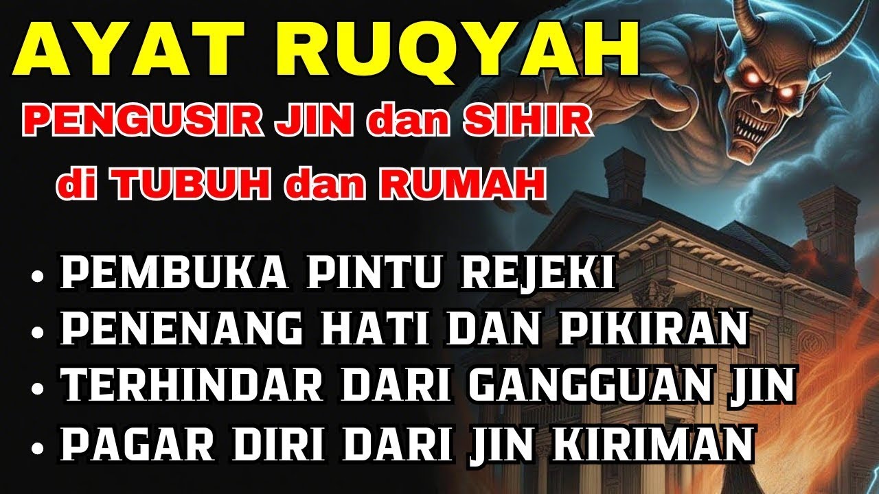 POWERFUL RUQYAH | RUQYAH RUMAH PENGUSIR JIN, SETAN & SIHIR DI RUMAH & TUBUH, PENENANG HATI & PIKIRAN