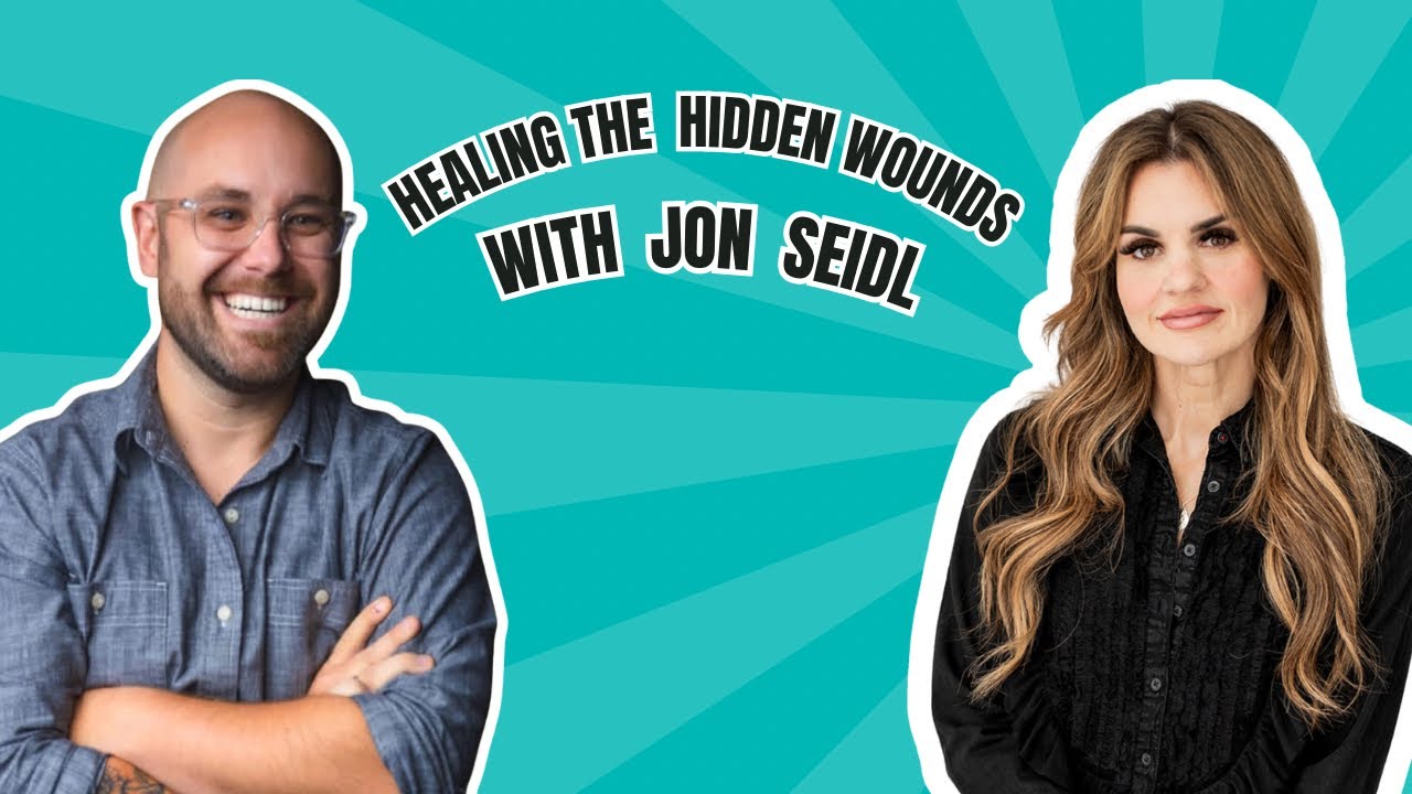 Healing the Hidden Wounds with Jon Seidl: Why Christians Need to Talk About Trauma and Addiction