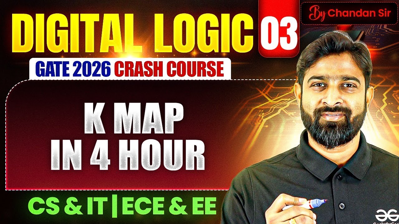 Digital Logic 03 | K MAP | CS, IT & EE, ECE | GATE Crash Course