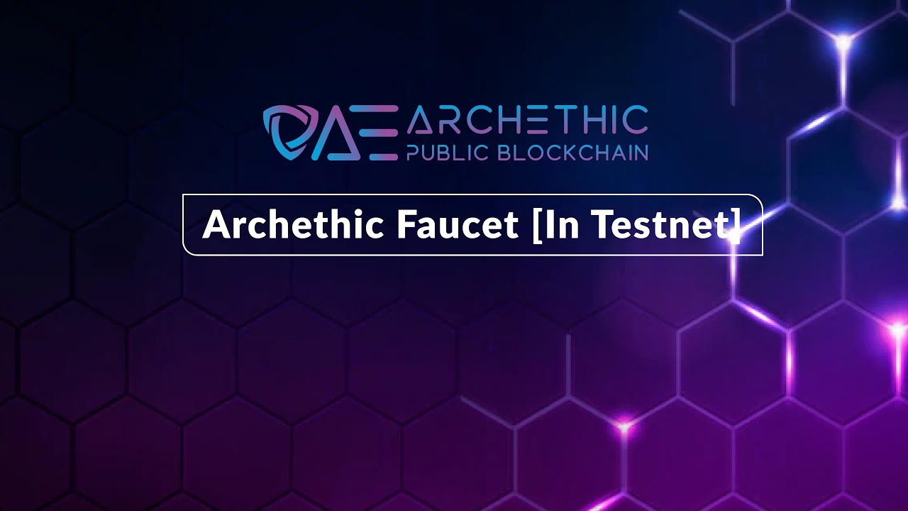 Archethic Faucet [In Testnet]