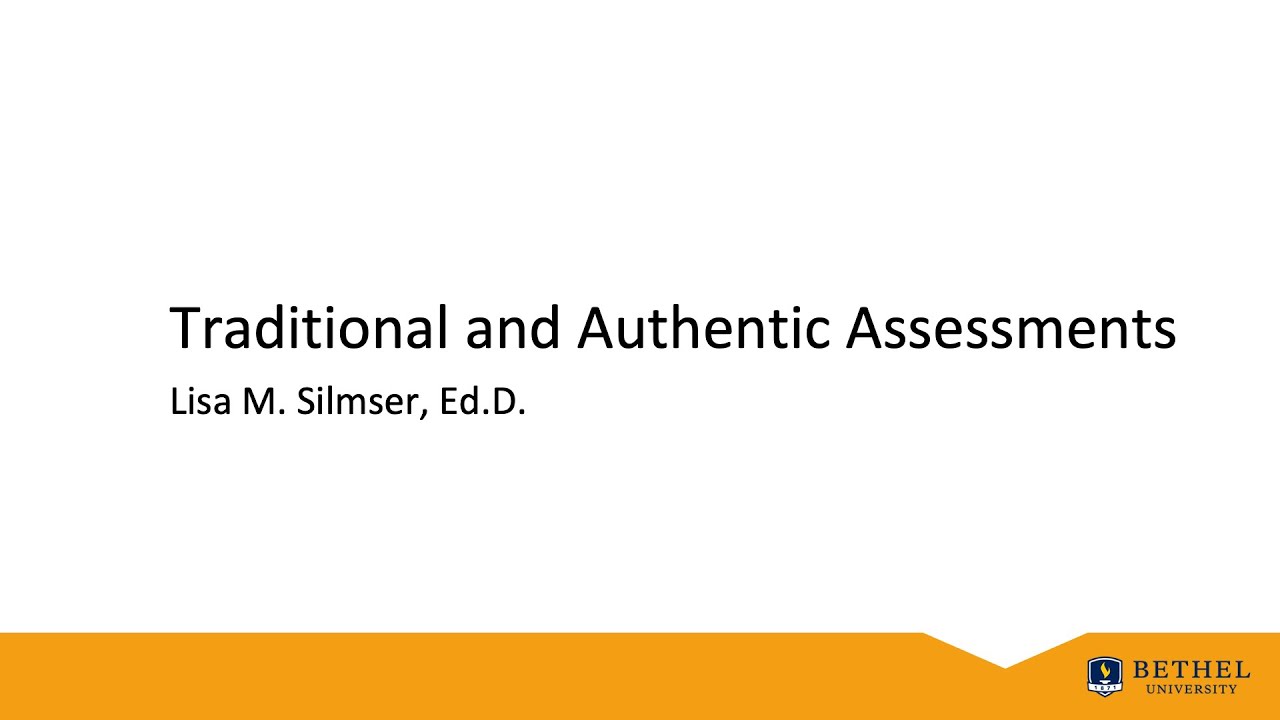 Traditional and Authentic Assessments