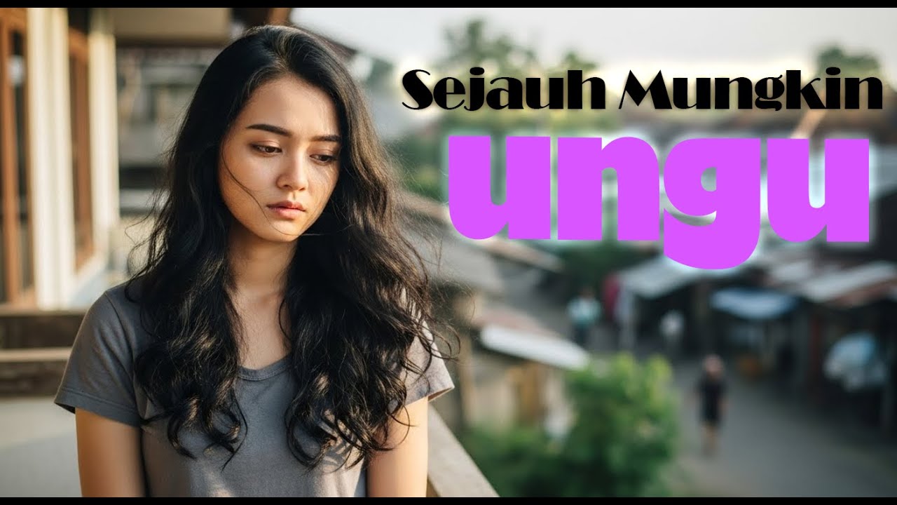 SEJAUH MUNGKIN – UNGU | Cover JV Musik | Versi Galau Menyentuh & Bikin Rindu