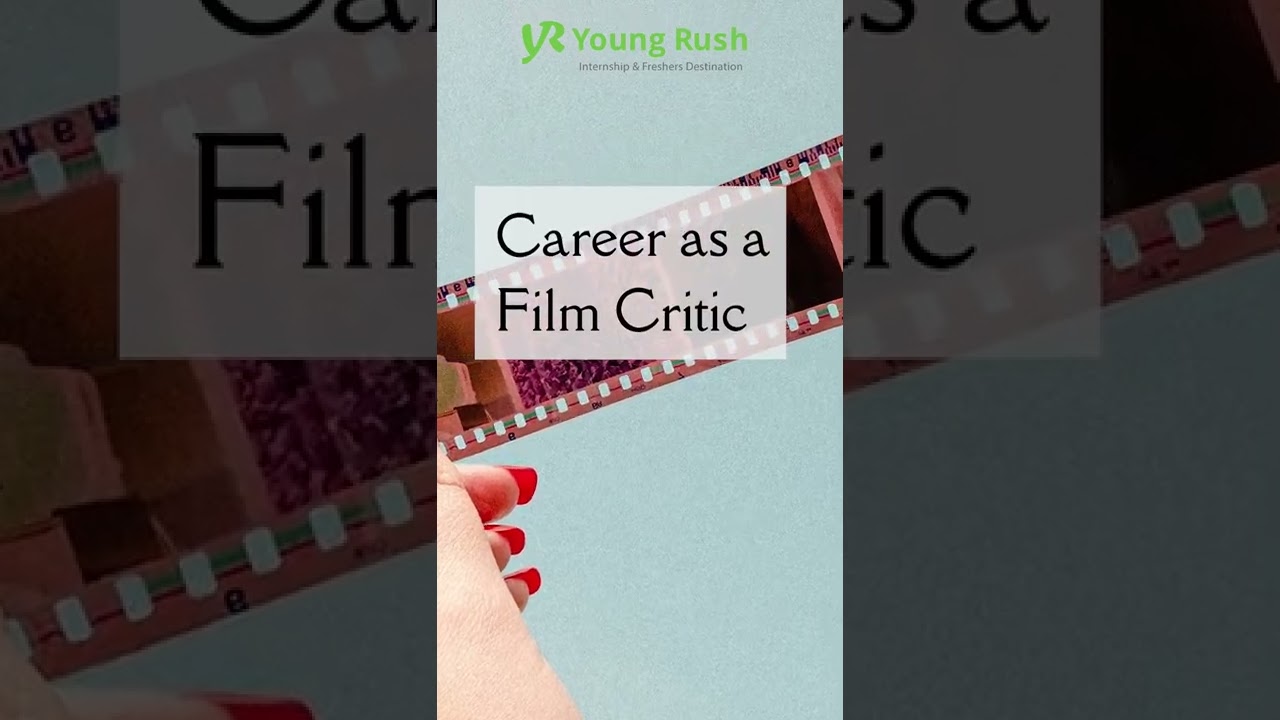 Career as a Critic | Future Career Series - Shorts | Youngrush.com